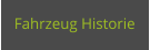 Fahrzeug Historie