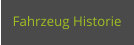 Fahrzeug Historie